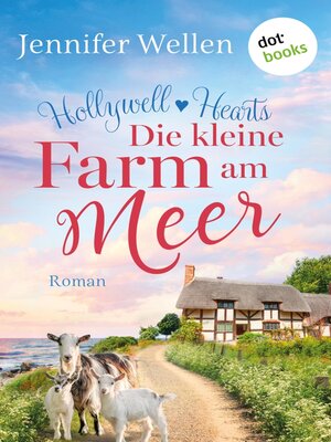cover image of Hollywell Hearts--Die kleine Farm am Meer